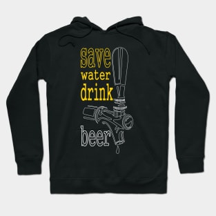 Save Water Drink Beer Hoodie